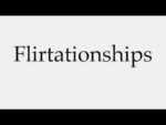 "Flirtationship" : Guía para entender y navegar por las relaciones ocasionales
