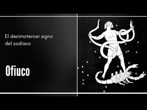 El Ofiuco: El decimotercer signo del zodiaco